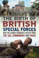 Trumpess, Charles R.: The Birth of British Special Forces 