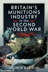 Rawson, Andrew: Britain's Munitions Industry in the Second World War 