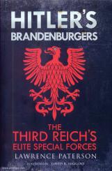 Patterson, Lawrence: Hitler's Brandenburgers. The Reich's Elite Special Forces 