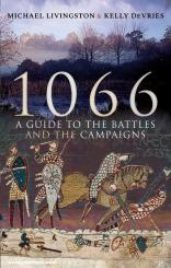 Livingston, Michael/DeVries, Kelly: 1066. A Guide to the Battles and the Campaigns 