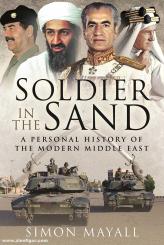 Mayall, Simon: Soldier in the Sand. A personal History of the Modern Middle East 