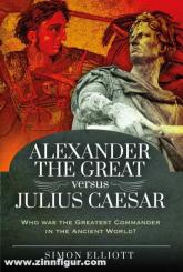 Elliott, Simon: Alexander the Great versus Julius Caesar 