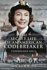 Slimming, Jan: The Secret Life of an American Codebreaker. Codebreaker Girls 