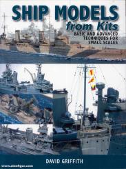 Griffith, D.: Ship Models from Kits. Basic and advanced Techniques for small Scales 