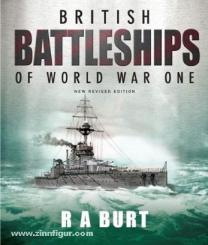 Burt, R. A.: British Battleships of World War One 
