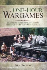 Thomas, N.: One-Hour Wargames. Practical Tabletop Battles for those with limited Time and Space 