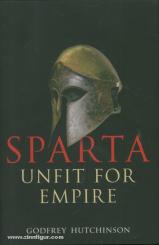 Hutchinson, G.: Sparta. Unfit for Empire 404-362 BC 