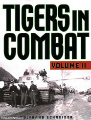 Schneider, Wolfgang: Tigers in Combat. Band 2 