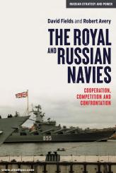 Fields, David/Avery, Robert: The Royal and Russian Navies 