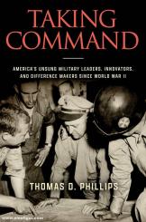 Phillips, Thomas D.: Taking Command 