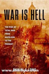 Long, Daniel E.: War is Hell 