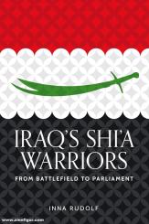 Rudolf, Inna: Iraq's Shi'a Warriors 