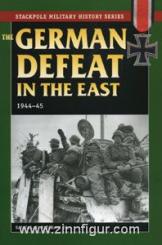 Mitcham Jr., S. W.: The German Defeat in the East 1944-45 
