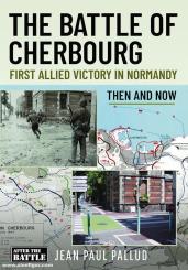 Pallud, Jean Paul: The Battle of Cherbourg 