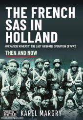 Margry, Karel: The French SAS in Holland 
