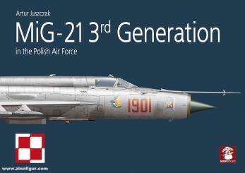 Juszczak, Artur: MiG-21 3rd Generation in the Polish Air Force 