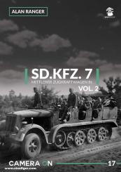 Ranger, Alan: Sd.Kfz. 7 Mittlerer Zugkraftwagen 8t. Band 2 