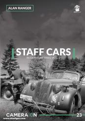 Ranger, Alan: Staff Cars in Germany WW2. Band 2 