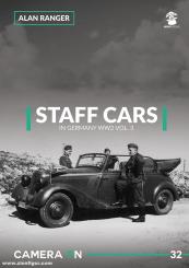 Ranger, Alan: Staff Cars in Germany WW2. Band 3 