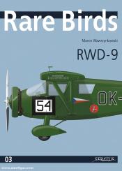 Wawrzynkowski, Marcin: Rare Birds. Volume 3: RWD-9 
