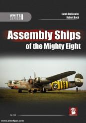 Jackiewicz, Jacek/Beck, Robert: Assembly Ships of the Mighty Eight 