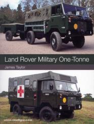 Taylor, J.: Land Rover Military One-Tonne 