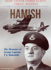 Mahaddie, Hamish: Hamish. The Memoirs of Group Captain T G Mahaddie 