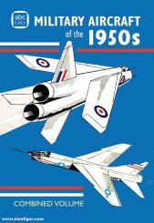 abc Military Aircraft of the 1950s. Combined Volume 