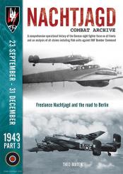 Boiten, Theo: Nachtjagd Combat Archive. A comprehensive operational history of the German night fighter force on all fronts and an analysis of all claims including Flak units against RAF Bomber Command. 1943. Part 3: 23 September - 31 December 1943 