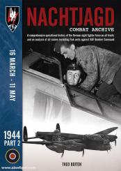 Boiten, Theo: Nachtjagd Combat Archive. A comprehensive operational history of the German night fighter force on all fronts and an analysis of all claims including Flak units against RAF Bomber Command. 1944. Teil 2: 16 March - 11 May 
