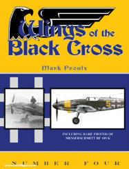 Proulx, M.: Wings of the Black Cross. Photo Album of Luftwaffe Aircraft. Heft 4 