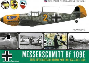 Krajci, Milan: Messerschmitt Bf 109E. Units in the Battle of Britain. Teil 2: JG27, JG51, JG52 
