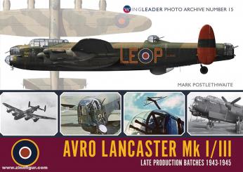 Postlethwaite, Mark: Lancaster MkI/III. Late Production Batches 