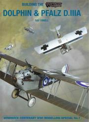 Rimell, Ray: Building the Wingnut Wings Dolphin and Pfalz D.IIIA 