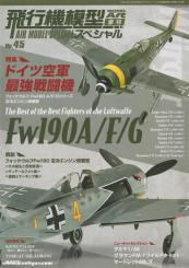 Air Model Special. Band 45: The Best of the Best Fighters of the Luftwaffe Focke-Wulf 190 A/F/G 