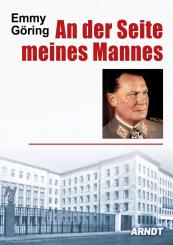 Göring, E.: An der Seite meines Mannes 