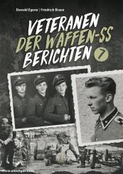 Michaelis, Rolf (Bearb.): Veteranen der Waffen-SS berichten. Band 7 