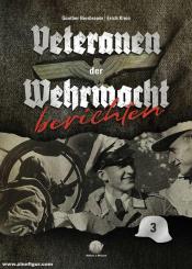 Michaelis, Rolf (Bearb.): Veteranen der Wehrmacht berichten. Volume 3 