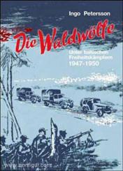 Petersson, I.: Die Waldwölfe. Unter baltischen Freiheitskämpfern 1947 bis 1950 