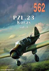 Ledwoch, Janusz: PZL.23 Karas. Band 1 