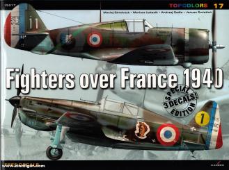 Goralczyk, M./Lukasik, M./Sadlo, A. u. a.: Fighters over France 1940 