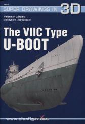 Góralski, W./Jastrzebski, M.: The VIIC Type U-Boot 
