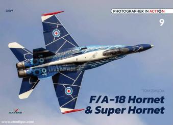Zmuda, Tom: Photographer in Action. Band 9: F/A-18 Hornet & Super Hornet 