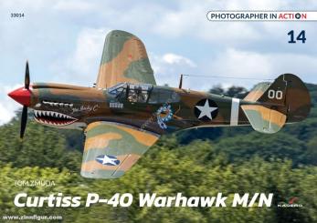 Zmuda, Tom: Photographer in Action. Volume 14: Curtiss P-40 Warhawk M/N 