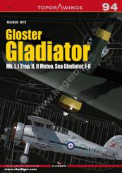 Rys, Marek: Gloster Gladiator Mk. I, I Trop, II, II Meteo, Sea Gladiator, J-8 