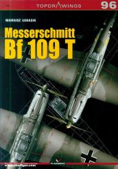 Lukasik, Mariusz: Messerschmitt Bf 109 T 
