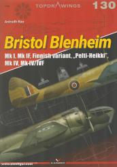 Rao, Anirudh: Bristol Blenheim. Mk I, Mk IF, Finnish variant, "Pelti-Heikki", Mk IV/IVF 