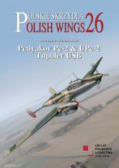 Musialkowski, Lechoslaw/Holda, Karolina: Petlyakov Pe-2 & UPe-2. Tupolev USB 