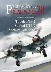 Musialkowski, Lechoslaw/Holda, Karolina (Illustr.): Tupolev Tu-2, Sukhoi Utb-2, Shcherbakov Shche-2 