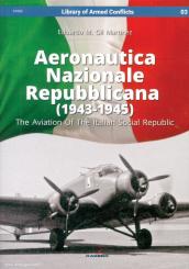Gil Martínez, Eduardo M.: Aeronautica Nazionale Repubblicana (1943-1945). The Aviation Of The Italian Social Republic 